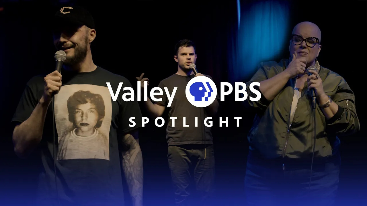 Valley PBS Spotlight | Full Circle Comedy